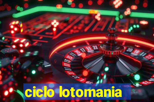 ciclo lotomania